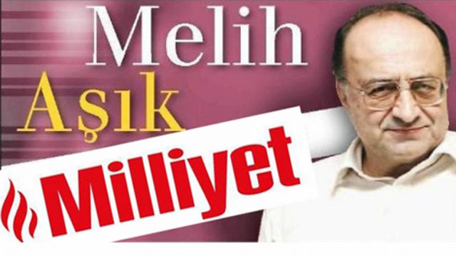 Melih Aşık - Milliyet Gazetesi